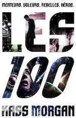 Couverture du roman Les 100.