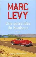 Couverture du roman Une autre idée du bonheur.