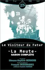 Couverture du roman Le visiteur du futur, La meute.