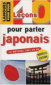 40 leçons pour parler japonais