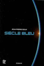 Couverture du tome 1 de la saga Siècle bleu.