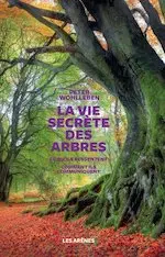 Couverture du livre La vie secrète de arbres.