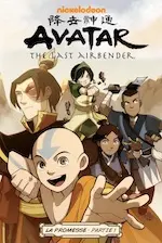 Couverture de la partie 1 de la bande dessinée Avatar Le dernier maître de l'air.