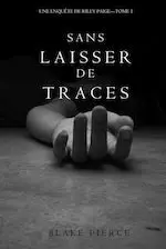 Couverture du roman Sans laisser de traces.