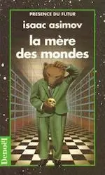 Couverture du roman La mère des mondes.