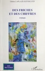 Couverture du roman Des friches et des chiffres.