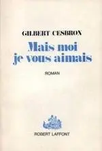 Couverture du roman Mais moi je vous aimais.