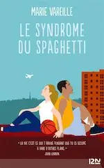 Couverture du roman Le syndrome du spaghetti.