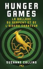 Couverture du roman Hunger Games La ballade de l’oiseau chanteur et du serpent