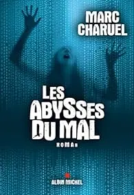Couverture du roman Les abysses du mal.