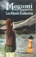 Couverture du roman Megumi Les monts enchantés.