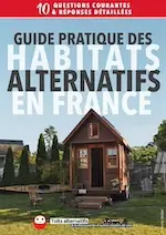 Couverture du livre Guide pratique des habitats alternatifs en France.