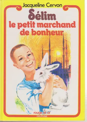 Couverture du roman Sélim, le petit marchand de bonheur représentant un garçon avec un lapin blanc, en dessin.