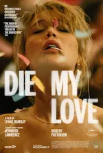 Affiche du film Die my love représentant une femme qui danse.