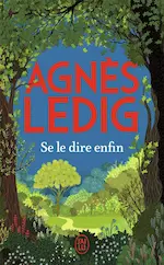 Couverture du roman Se le dire enfin représentant le dessin très coloré d'une forêt verdoyante.